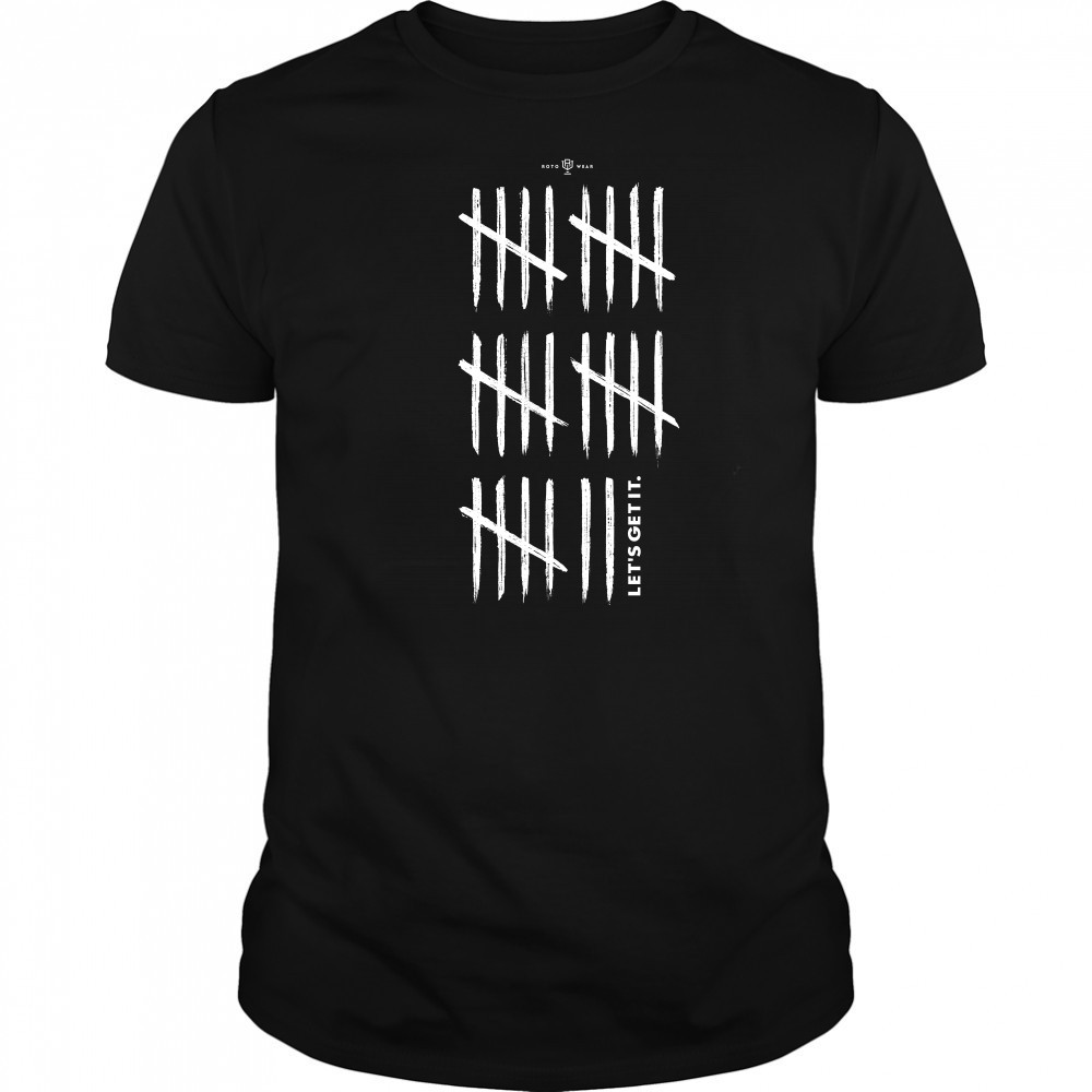 28 Let’s Get It T-Shirt