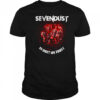 A Dime A Dozen Sevendust shirt