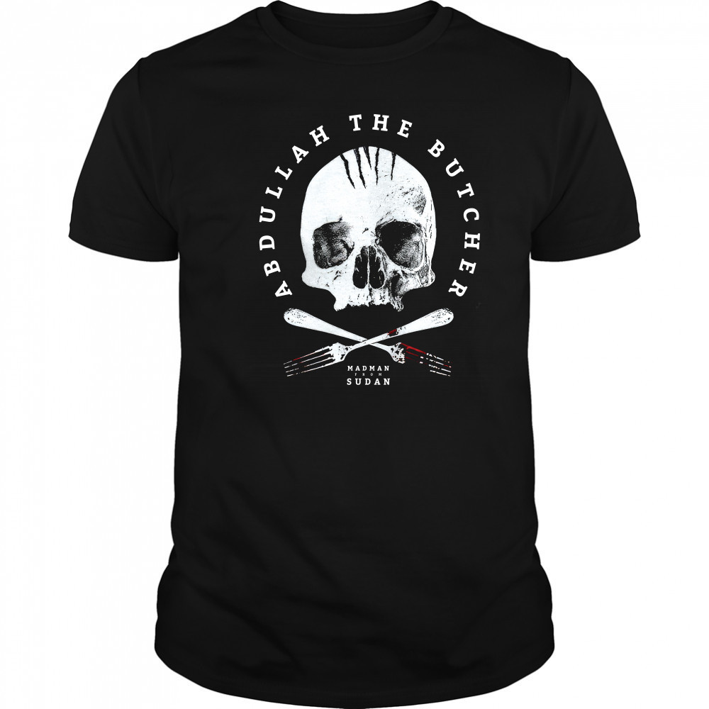 Abdullah The Butcher Abdullah Skull shirt