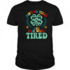 Ain’t No Tired Like Fair Week Tired Funny Farmer Worker T Shirt