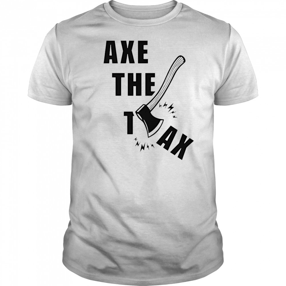 Alberta Unchained Axe The Tax shirt