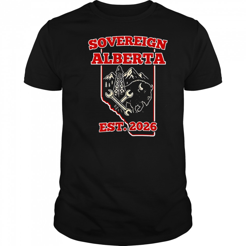Alberta Unchained Sovereign In 26 Election Year shirt
