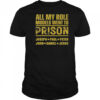 All My Role Models Went To Prison Joseph Paul Peter John Daniel Jesus T-Shirt