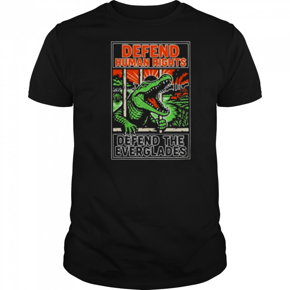 Alligator Alcatraz defend human rights defend the everglades shirt