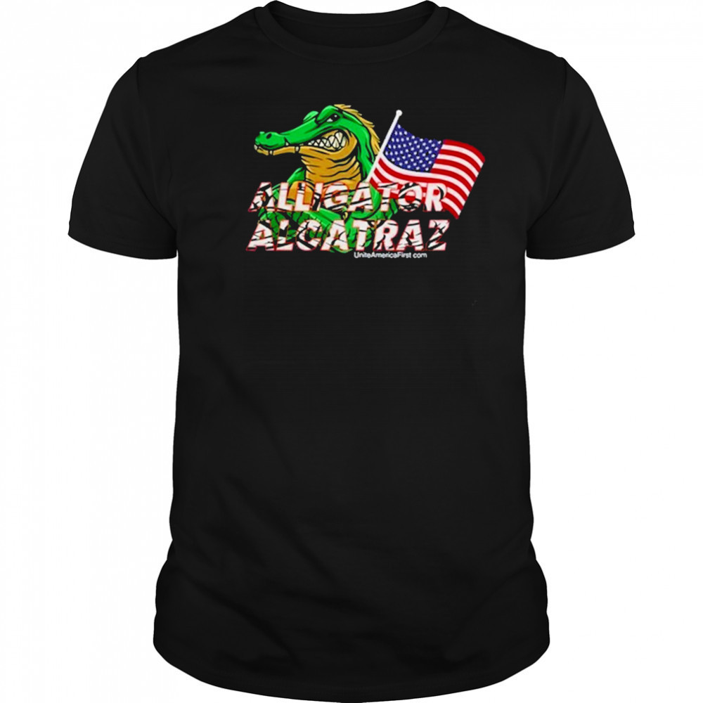 Alligator Alcatraz Uniteamericafirst.Com T-Shirt