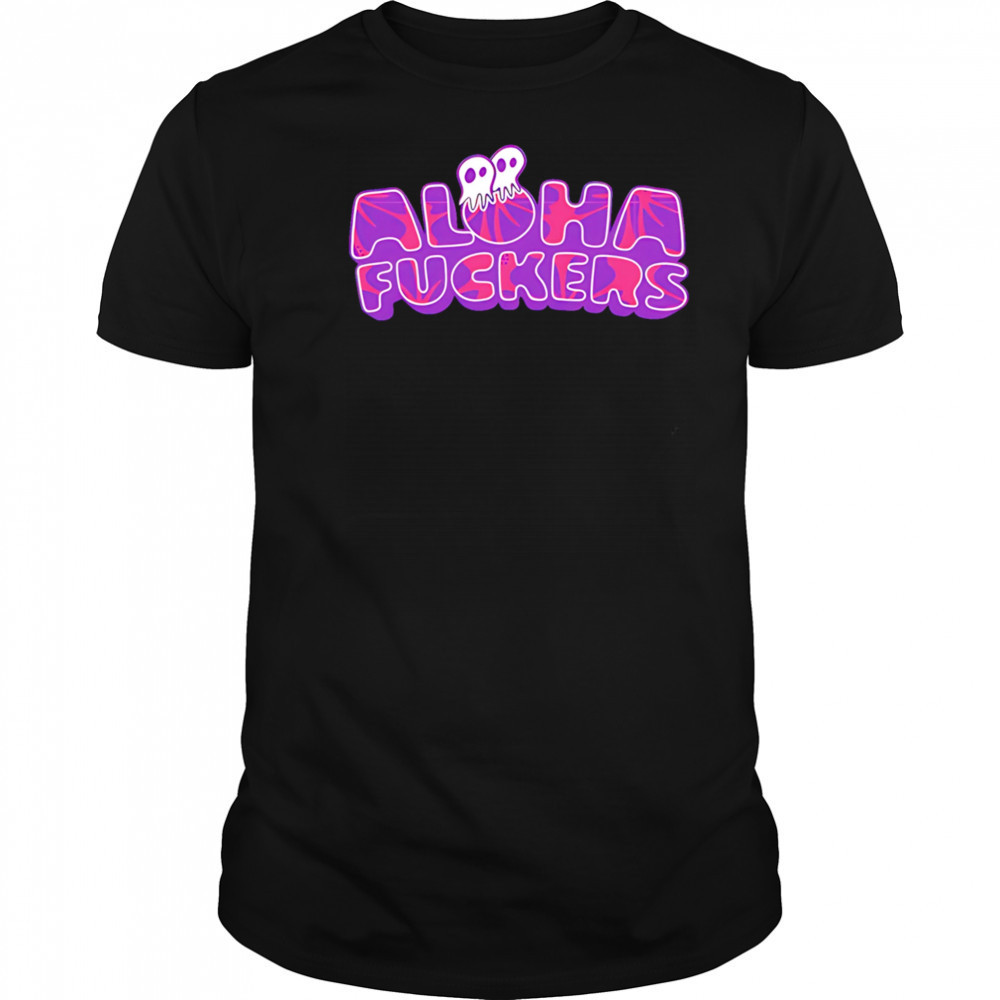 Aloha fuckers hibiscus shirt