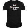 Anti Bitchassery Club shirt