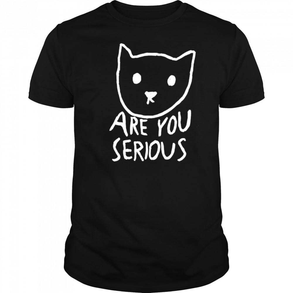 Are You Serious Cat meme shirt