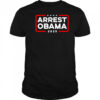 Arrest Obama 2025 shirt