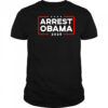 Arrest Obama 2025 shirt