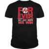 Atlanta Braves Forever Not Just When We Win shirt