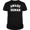 Aware Human T-shirt