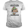 Baby Yoda don’t mess with grandmasaurus you’ll get Jurasskicked shirt