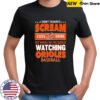 Baltimore Orioles Baseball I Scream Cuss Drink When I’m Watching My Orioles shirt