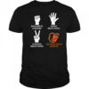 Baltimore Orioles rock beats scissors paper beats rock scissors beats paper nothing beats Orioles shirt