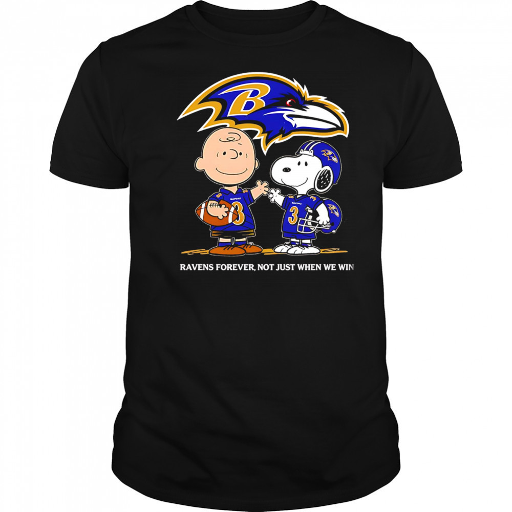 Baltimore Ravens Charlie Brown Snoopy Ravens Forever Not Just When We Win shirt