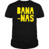 Bana-Nas shirt