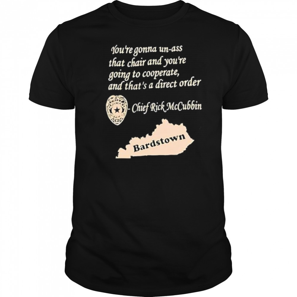 Bardstown chief rick mccubbin shirt