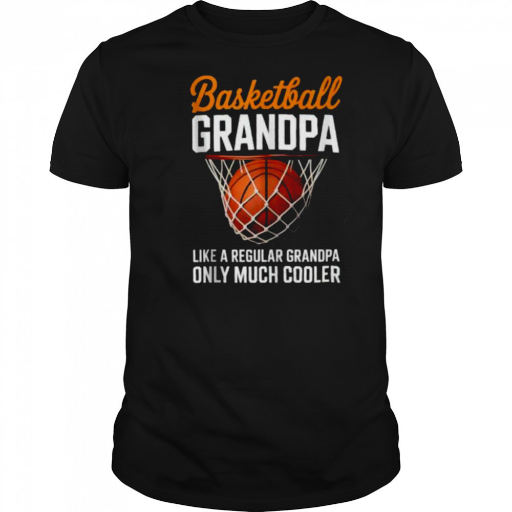 Basketball Grandpa Cool Guy Hoops Baller Court Sport Dad Shirt