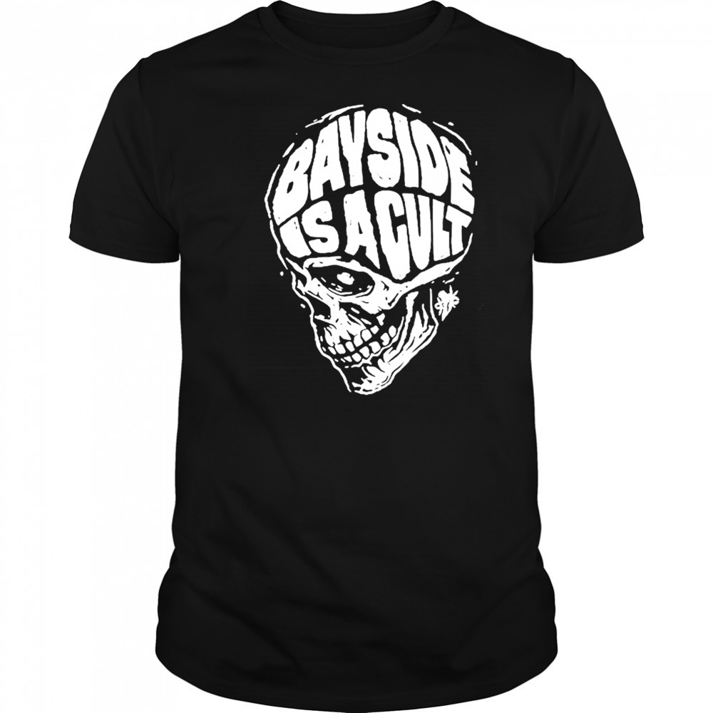 Bayside Is A Cult Skull T-shirt