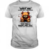 Bear I’m not a why me kind of person we go kind of person shirt