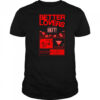 Better Lovers July 27 2025 Shoreline Waterfront Long Beach CA Poster T-Shirt