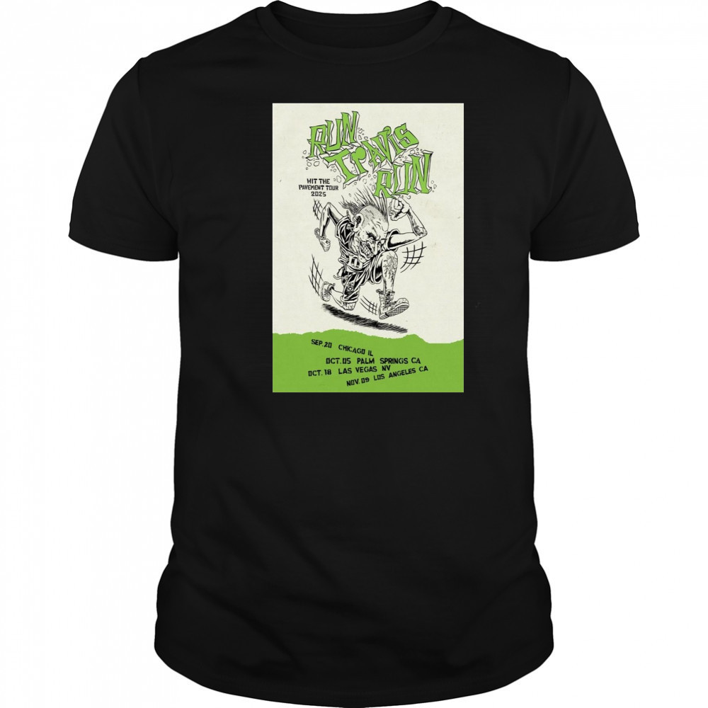 Blink-182 Run Travis Run Hit Pavement Tour 2025 Poster T-Shirt