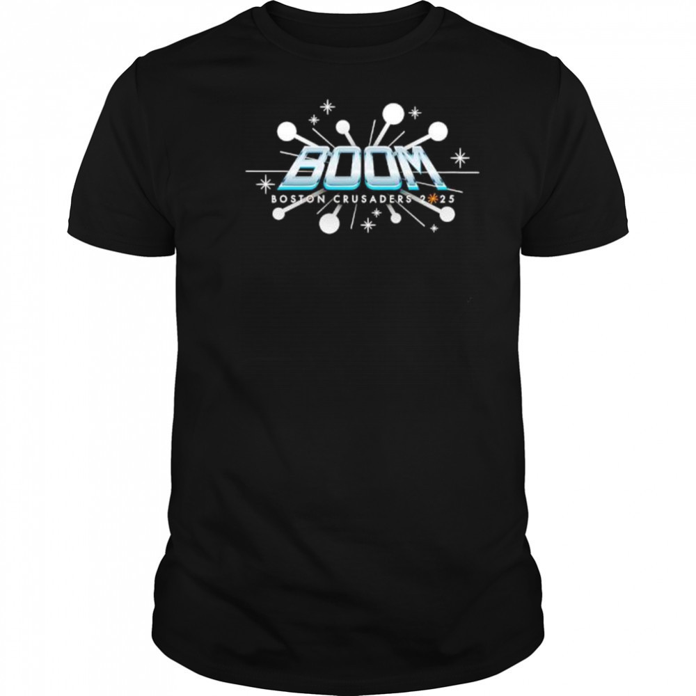 Boom Boston Crusaders 2025 shirt