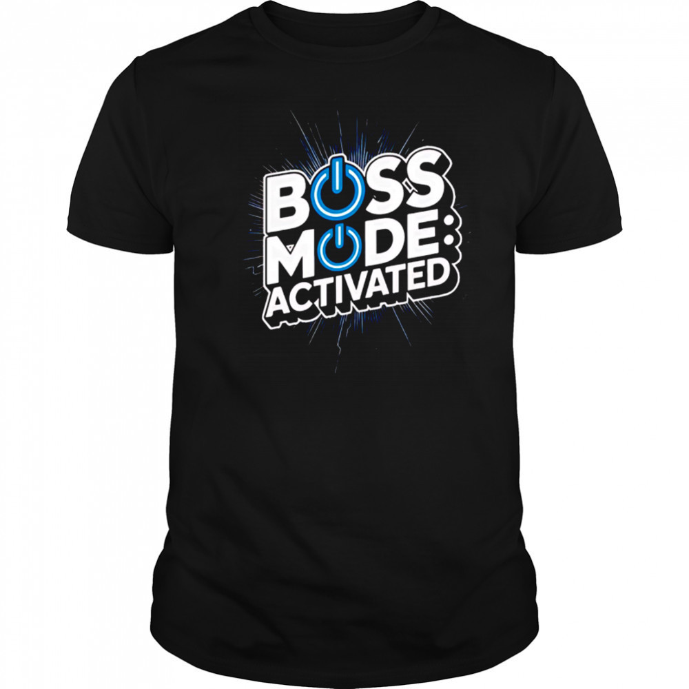 Boss mode activated design national boss day shirt
