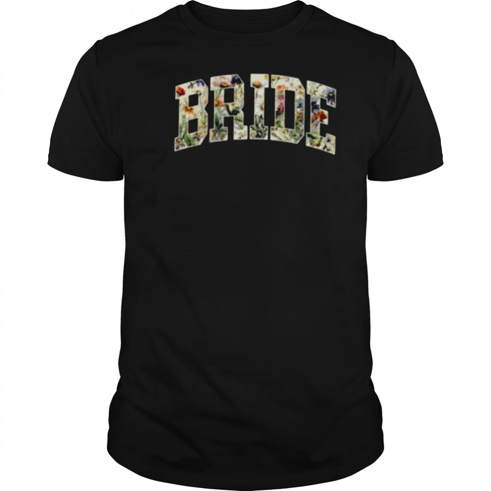 Bride Future Mrs Flowers Bridal Party Wedding Bachelorette shirt