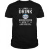 Busch Light I only drink on days beginning with T shirt