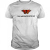 Butterfly you are safe with me shirt