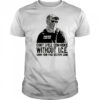 Can’t spell cowardice without ICE show your face gestapo scum shirt