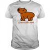 Capybara a proud little chonk shirt