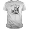 Cat I bake my own bread and don’t trust the government shirt