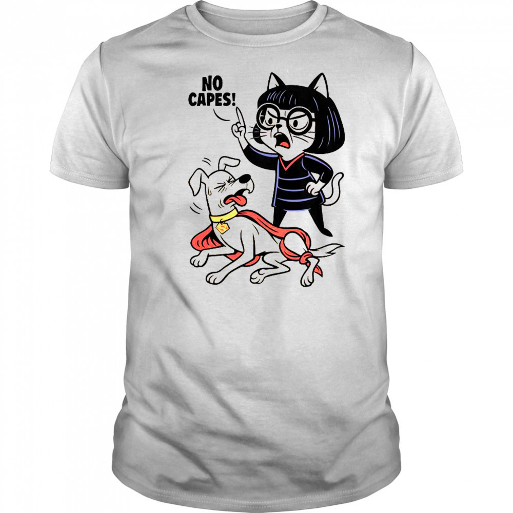 Cat No Capes Super Hero Dog T-Shirt