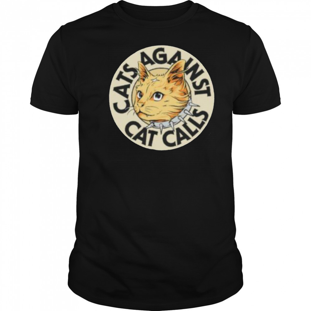 Cats against cat calls logo shirt