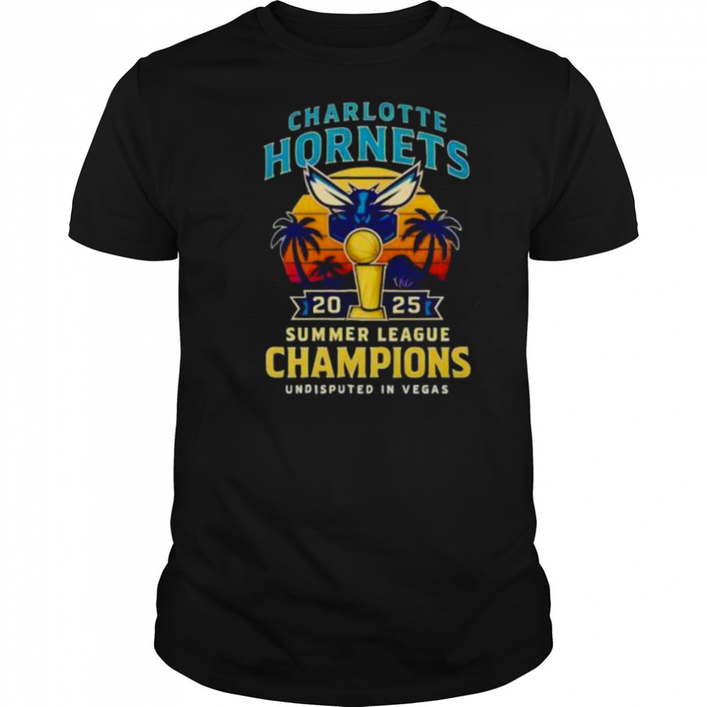 Charlotte Hornets 2025 Summer League Champions undisputed in Vegas shirt