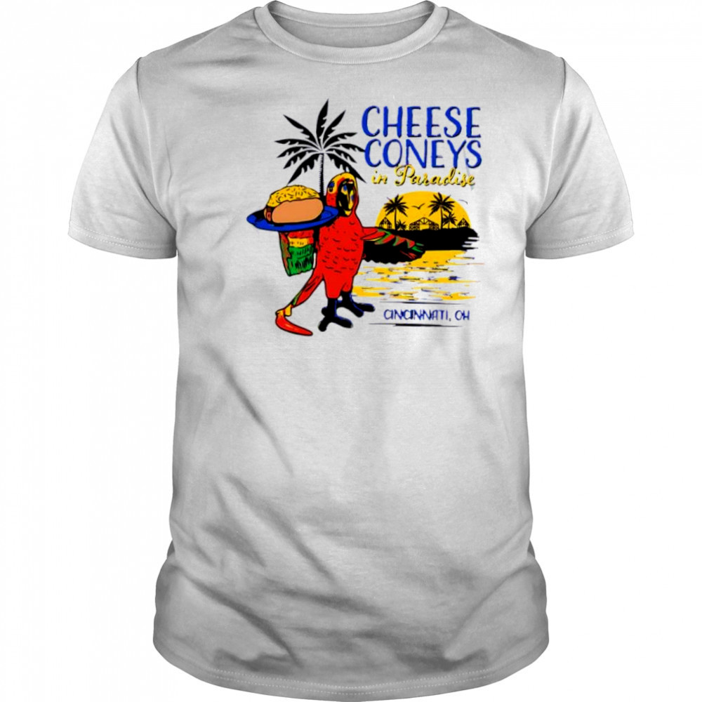Cheese Coney In Paradise Cincinnati oh sunset shirt