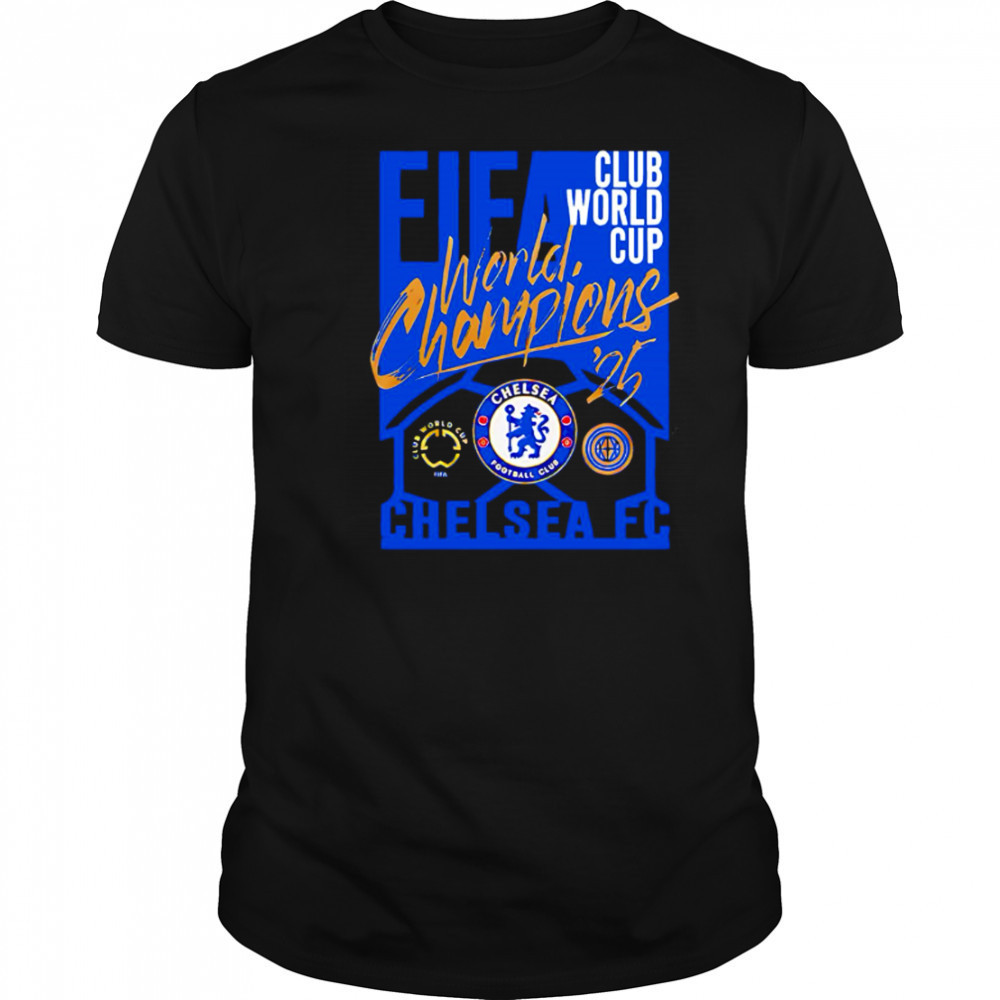 Chelsea FC 2025 FIFA Club World Cup Champions For Fans shirt