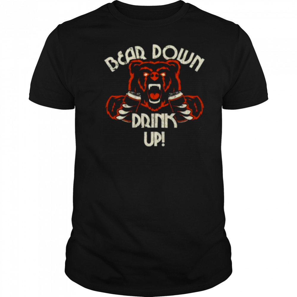 Chicago Bears Football bear down drink up shirt