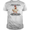 Chicken before we work on artificial intelligence why don’t we do something about natural stupidity shirt