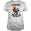 Chicken I already know before I make my exit shirt