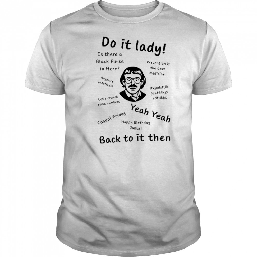 Cineteex Adriangrosss Do It Lady Shirt