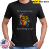 Colorful Minion well fuckadoodle doooo good morning to you shirt