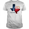 Come Hell Or High Water Texas Strong T Shirt