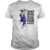 Cow I’m not arguing I’m just upgrading your perspective shirt