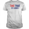 David Kaplan take that St Louis shirt