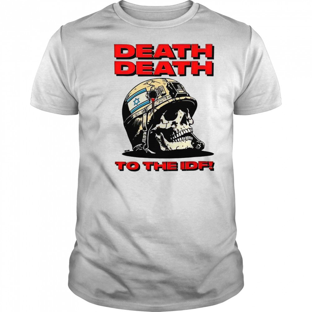 Death Death To The IDF T-Shirt