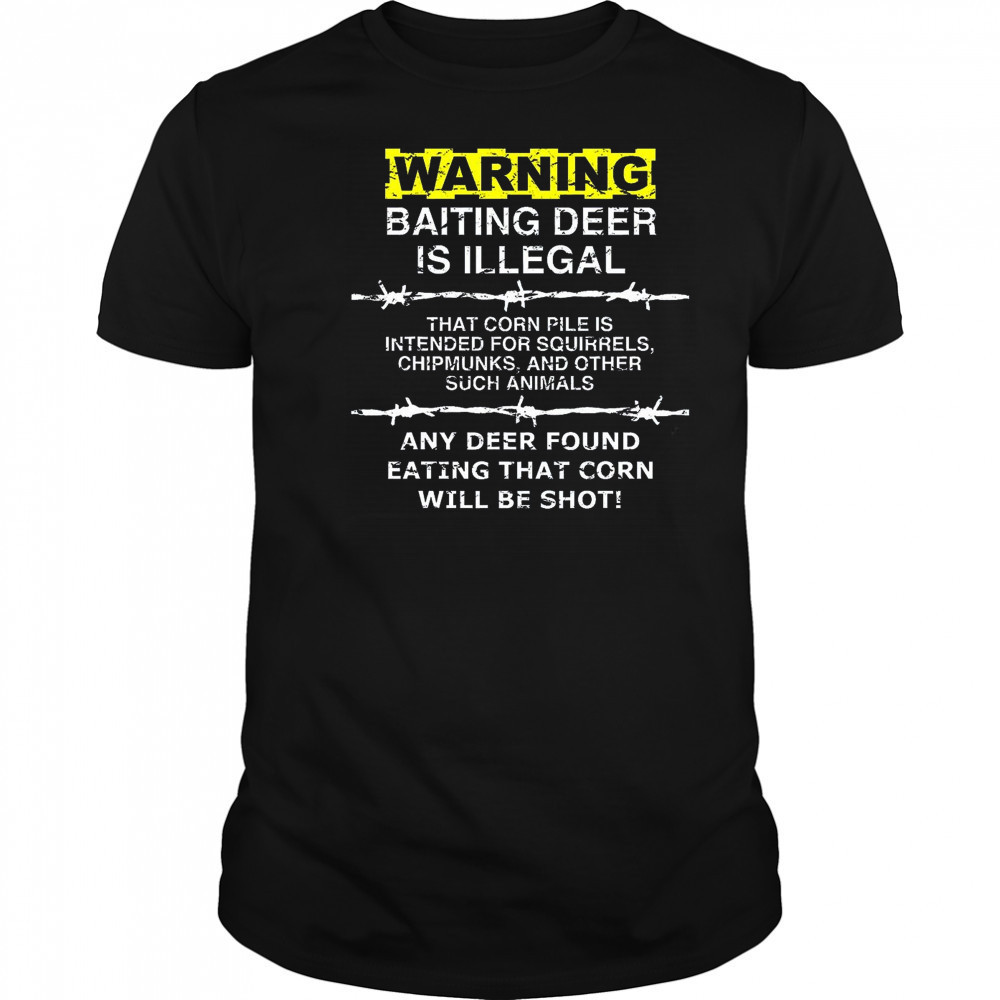 Deer Hunting Shirt – Baiting Warning Tee for Hunters